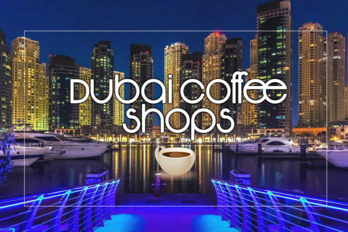 Coffee Shops in Dubai