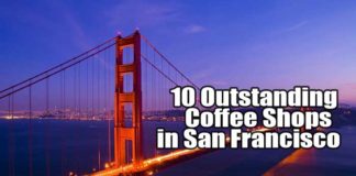 Ten Outstanding Coffee Shop In San Francisco To Get Your Espresso