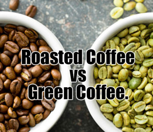 Roasted coffee beans vs. Green coffee beans