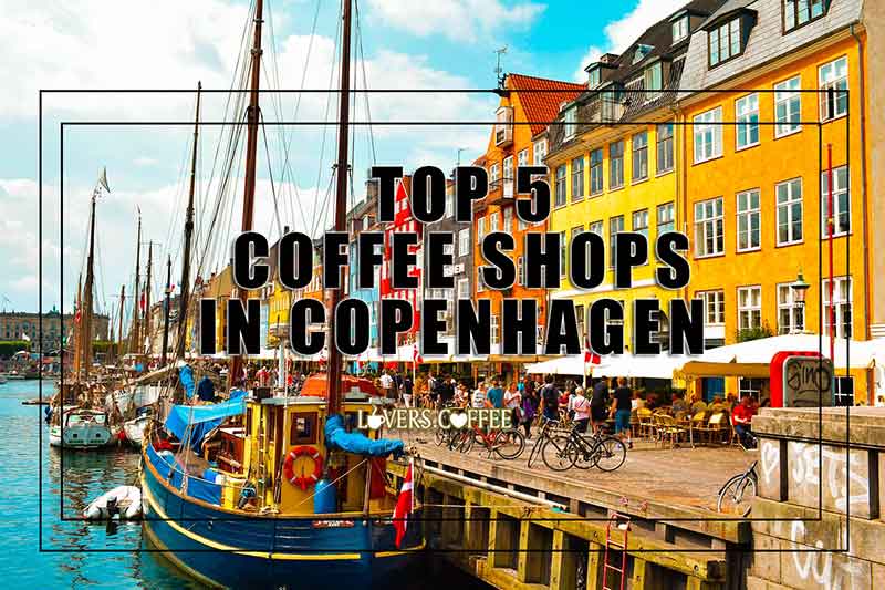 pause skade mandig Best Coffee Shops in Copenhagen - Coffee Lovers
