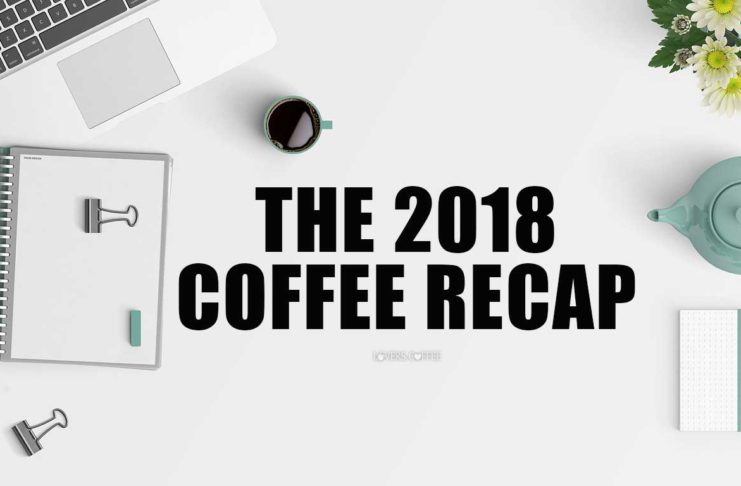 the coffee recap of 2018
