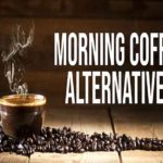 Morning Coffee Alternatives