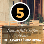 Five beautiful coffee shops, in Jakarta Indonesia.