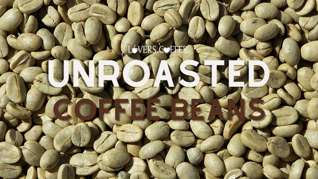 Where to Buy Unroasted Coffee Beans? - Coffee Lovers