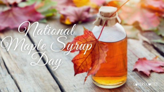 National Maple Syrup Day