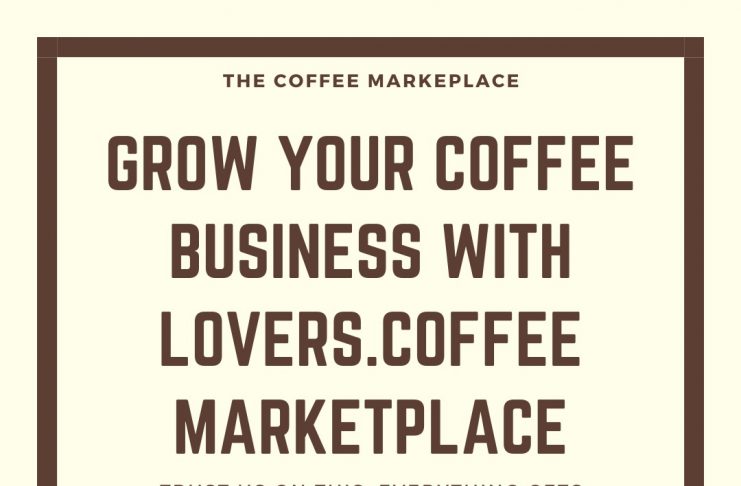 GROW YOUR COFFEE BUSINESS WITH LOVERS.COFFEE MARKETPLACE
