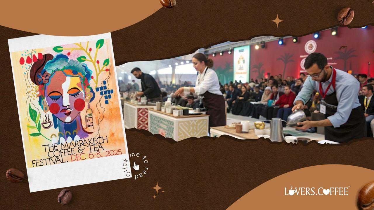 THE MARRAKECH COFFEE and TEA FESTIVAL 2025