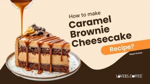 caramel Brownie Cheesecake