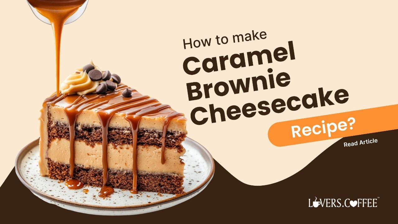 caramel Brownie Cheesecake