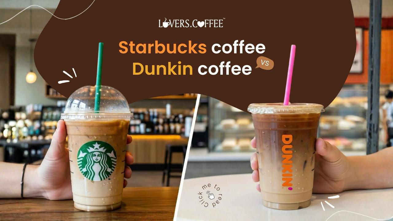 starbucks coffee vs dunkin coffee