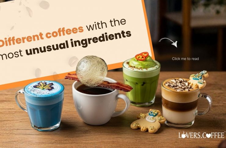 Unusual Coffees with Unique Ingredients