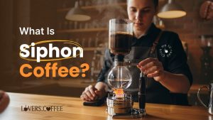 what is siphon coffee