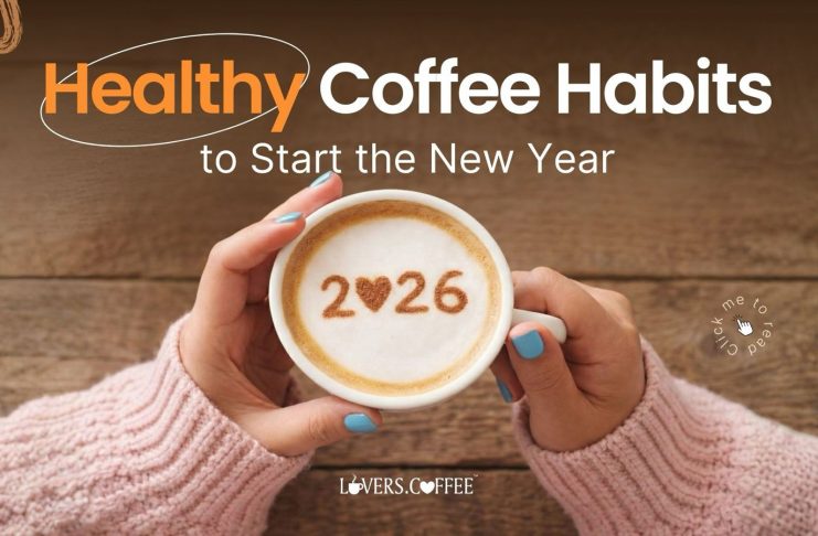 Healthy Coffee Habits to Start the New Year