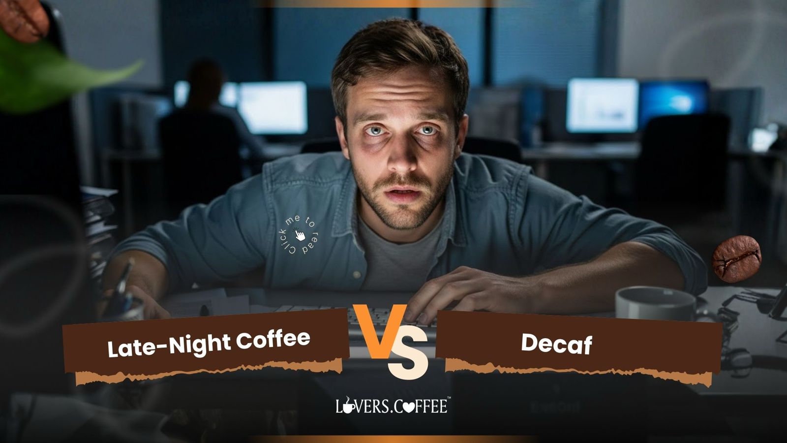 late night coffee vs decaf