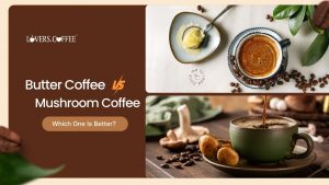 butter coffee vs mushroom coffee