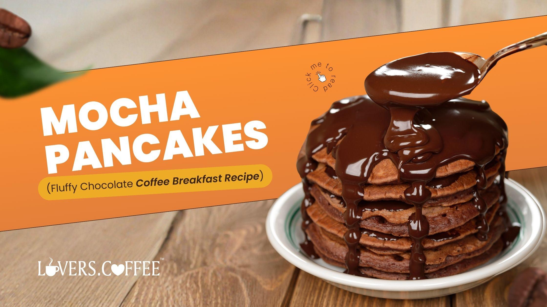 mocha pancakes