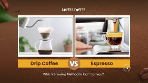Drip Coffee vs Espresso