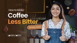 How to Make Coffee Less Bitter