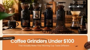 best burr coffee grinders under $100