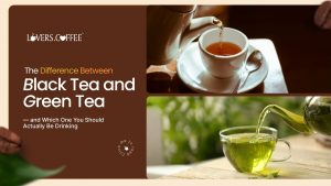 black tea vs green tea