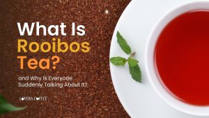 what is roobios tea