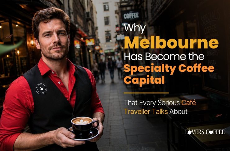 Melbourne specialty coffee capital café culture scene