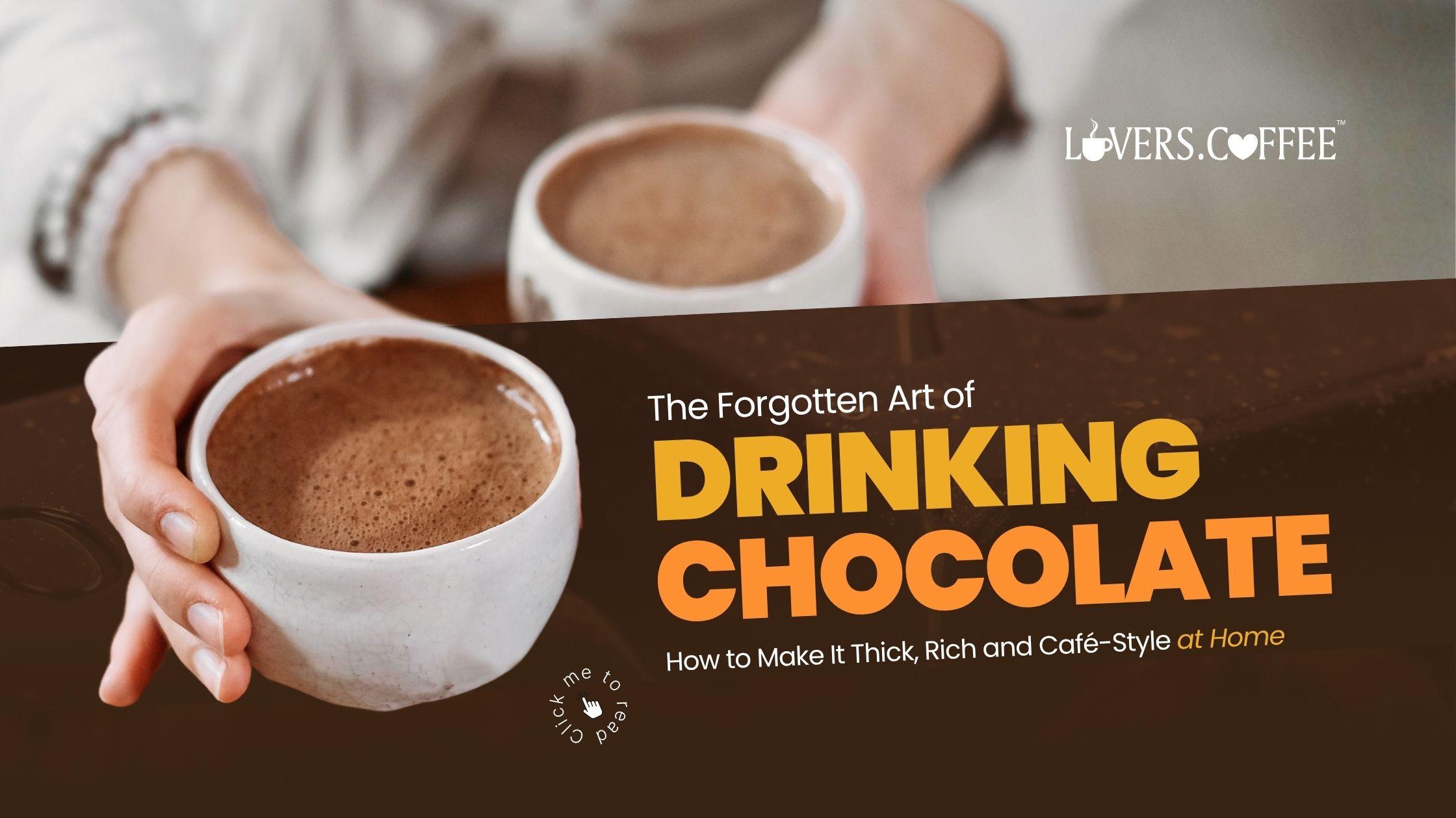 drinking chocolate