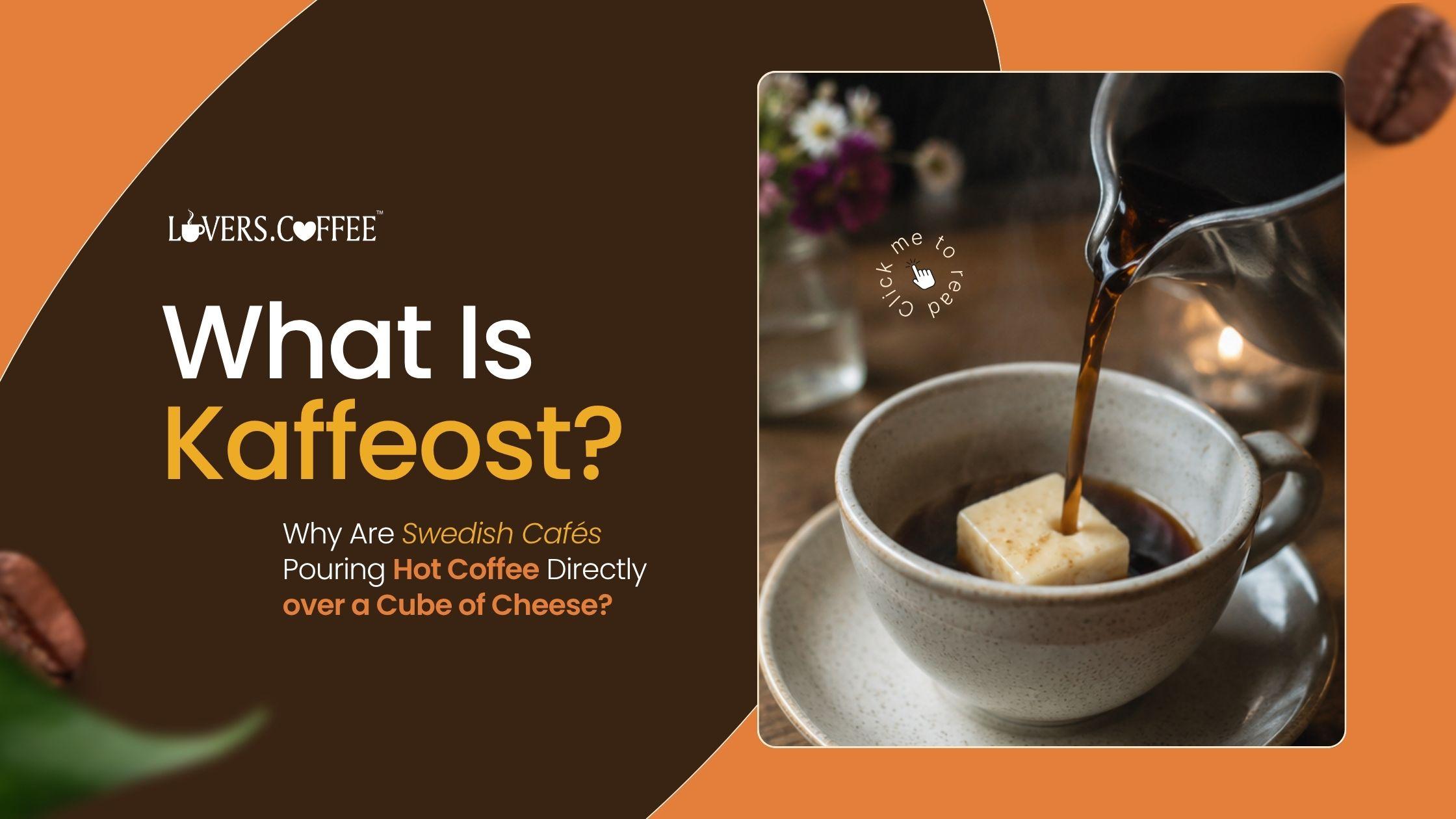 what is kaffeost