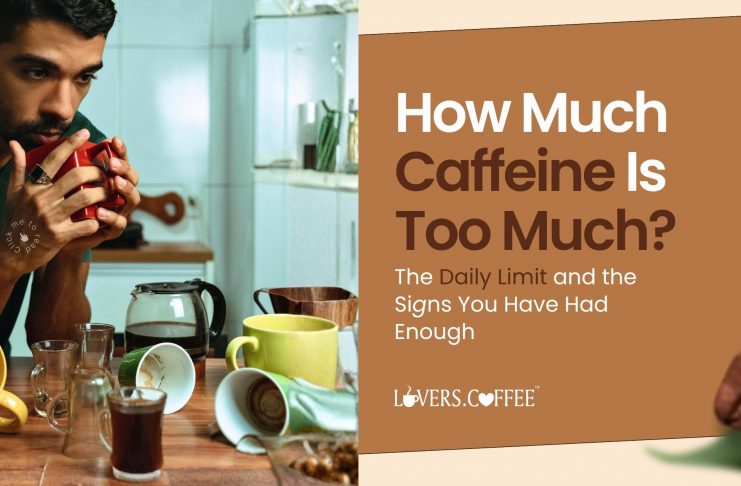 how much caffeine is too much